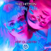 Обложка The Hitmen – All My Life (ADF Club Mix)