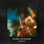 Обложка KILLTEQ & ILYA SECHKIN – Puerto Rico