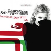 Laura Vane & The Vipertones - Christmas Day With Me