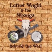 Обложка Luther Wright & The Wrongs – Another Brick In The Wall (Part 2)