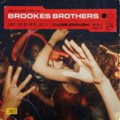 Brookes Brothers - Close Enough