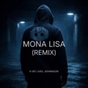 Обложка K-391 & Axel Johansson – Mona Lisa (Remix)