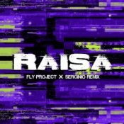 Обложка Fly Project – Raisa (Serginio Remix)