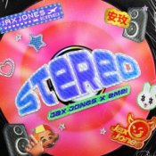Jax Jones & Emei – Stereo