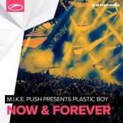 Обложка M.I.K.E. Push pres. Plastic Boy – Now & Forever