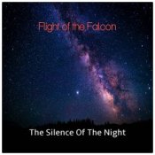 Обложка Flight of the Falcon – The Silence of the Night