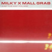 Обложка Milky & Mall Grab – Just The Way You Are