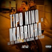 DJ Biel Divulga & DJ Dozabri & MC LEKÃO – Tipo Nino Vs Kabrinha
