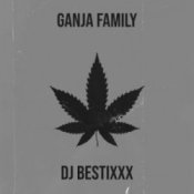 Обложка Dj Bestixxx – Ganja Family