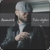 Обложка Azamchik – Салам алейкум всем вам добрый вечер пацаны