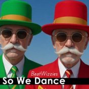 Обложка BeatWizzies – So We Dance (Radio Edit)