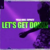 Обложка Yulia Niko & Supafly – Let's Get Down