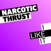 Обложка Narcotic Thrust – I Like It (TAIMANOVA UA cover)