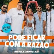 Обложка Marvvila & Grupo Menos E Mais – Pode Ficar Com a Razao (Ao Vivo)