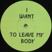 Обложка Green Velvet – I Want To Leave My Body