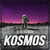 DJ Blyatman - Kosmos