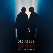 Обложка Desireless And Operation Of The Sun – Le deluge