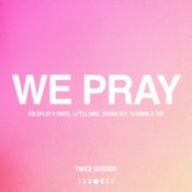 Обложка Coldplay – WE PRAY (TWICE Version)