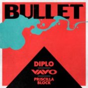 Обложка Diplo & VAVO & Priscilla Block – Bullet