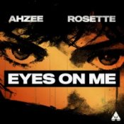 Обложка Ahzee & Rosette – Eyes On Me