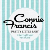 Обложка Connie Francis – Pretty Little Baby (Dj Dark Remix)