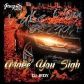 Обложка DJ JEDY – Make You Sigh