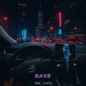 Обложка Mr. Safe – Rave