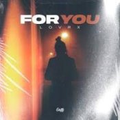 Обложка LOVRX – For you