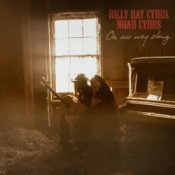 Обложка Billy Ray Cyrus & Noah Cyrus – On Our Way Along