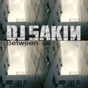 Обложка DJ Sakin – Between Us (Radio Mix)