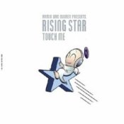 Обложка Rising Star – Touch Me (Open Your Arms - Vocal Mix)