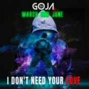 Обложка DJ Goja x March and June – I Don't Need Your Love