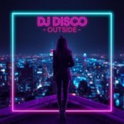 Обложка DJ Disco – Outside