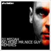 Обложка DJ Misjah – No More Mr. Nice Guy (Chris Chambers Good Guy Remix)