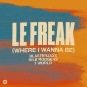 Обложка Blasterjaxx & NileRodgers & 1World – Le Freak (Where I Wanna Be)