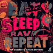 Art Directors & Sunlike Brothers – Eat Sleep Rave Repeat