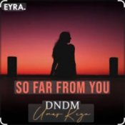 Обложка DNDM & Umar Keyn – So Far From You