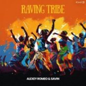 Обложка Alexey Romeo & Savin – Raving Tribe (Original Mix)