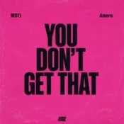 Обложка MOTi & Amero – You Don't Get That