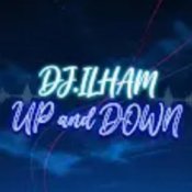 Обложка DJ.ILHAM – UP and DOWN
