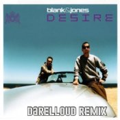 Blank & Jones - Desire (Darelloud Remix)