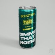 Обложка Scooter, Harris & Ford, Shibui – Gimme That Noise (Special Extended Mix)