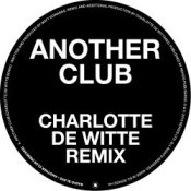 Обложка Radio Slave – Another Club (Charlotte de Witte Remix)
