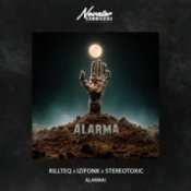 KILLTEQ & IZIFONK & Stereotoxic - Alarma!
