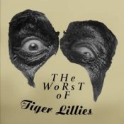 Tiger Lillies – Terrible