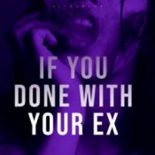 Обложка Ultronxon – If You Done with Your Ex
