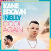 Обложка Kane Brown feat. Nelly – Cool Again