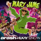 Обложка Arash feat. Ilkay Sencan – Mary Jane
