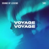 Обложка Sound Of Legend & Siks – Voyage Voyage