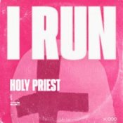 Holy Priest - I RUN